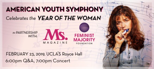 The American Youth Symphony Partners With Feminist Majority Foundation for a Concert of Extraordinary Music by Composers Lera Auerbach, Susan Botti and Jennifer Higdon﻿