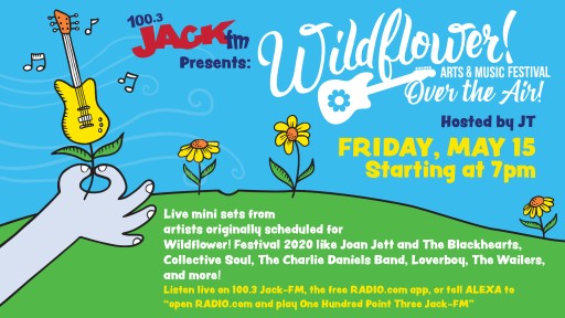 Jack-fm Presents Wildflower! Arts & Music Festival Over the Air