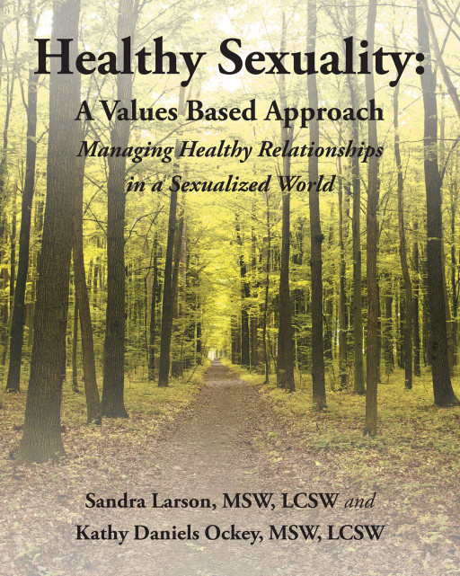 Published by Fulton Books, Sandra Larson and Kathy Daniels Ockey's New Book 'Healthy Sexuality' is an Illuminating Read About Sexuality Values
