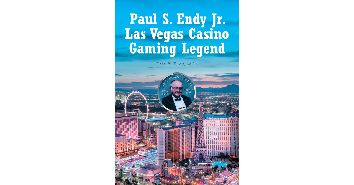 Eric P. Endy's New Book 'Paul S. Endy Jr. Las Vegas Casino Gaming ...