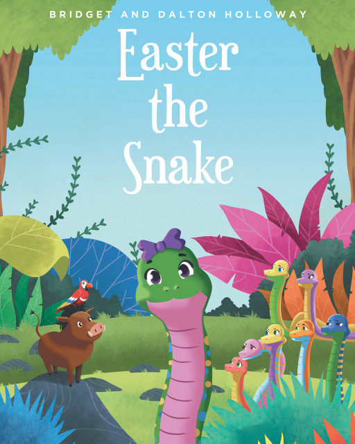 Bridget and Dalton Holloway's New Book 'Easter the Snake' is an Enjoyable Children's Book That Speaks of the Beauty of Forgiving, Being Kind, and Making Friends