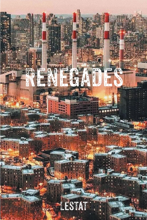 Author Lestat's new book 'Renegades' is the compelling story of survival centered on one girl and her young twin sisters