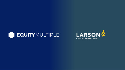 EquityMultiple and Larson Financial Holdings Announce Platform License Agreement