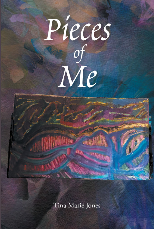 Author Tina Marie Jones' New Book, 'Pieces of Me', is a Vibrant Collection of Reflective Poems That Evoke the Emotions of Her Life