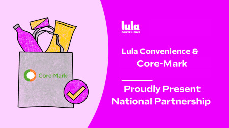 Lula Convenience & Core-Mark Present National Partnership