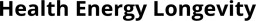 Health Energy Longevity