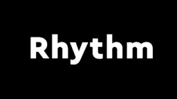 Rhythm
