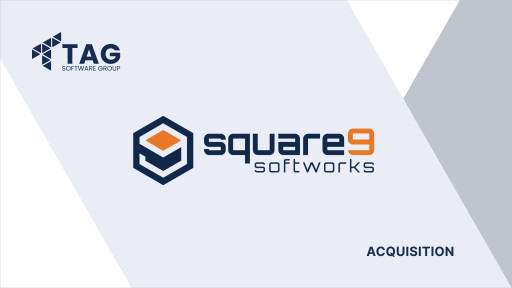 Le groupe TAG Software de Valsoft acquiert Square 9, un fournisseur de solutions de traitement intelligent des documents alimentées par l’IA