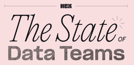 Hex Releases State of Data Teams, 2025