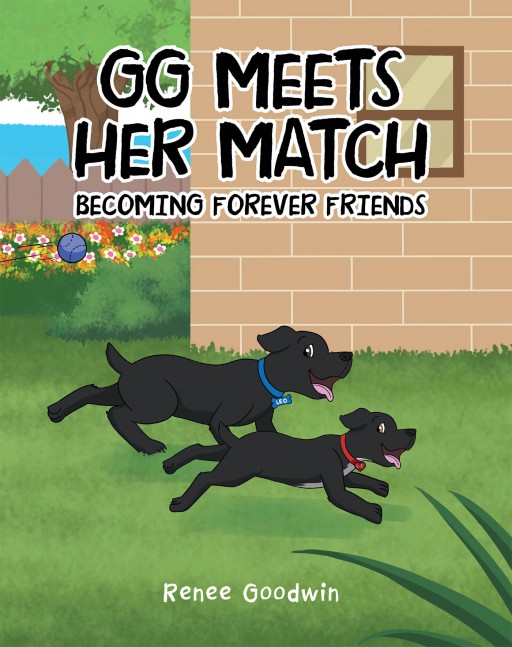 Renee Goodwin's New Book 'GG Meets Her Match: Becoming Forever Friends' is a Heartwarming Tale of a Dog Who Learns the Value of True Friendship