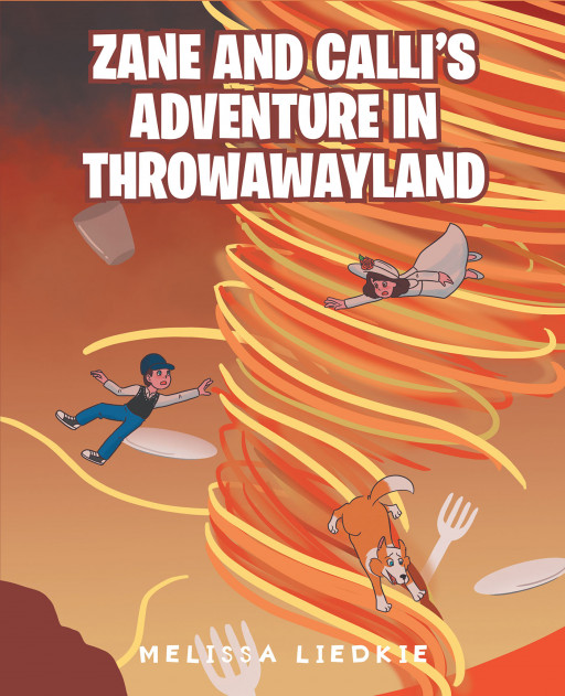 Melissa Liedkie's New Book 'Zane and Calli's Adventure in ThrowAwayLand' is a Fun and Exciting Magical Trip of 2 Kids and Their Dog Down Into a Strange Land
