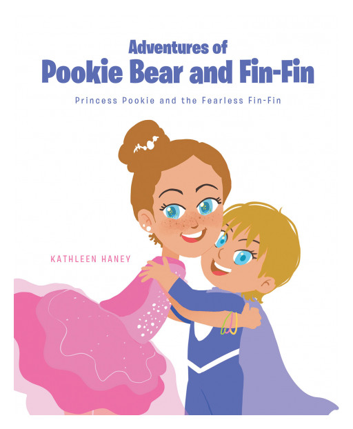 Kathleen Haney's New Book 'Adventures of Pookie Bear and Fin-Fin' Shares the Creative Escapades of Two Sisters as They Build Adventures From Scratch