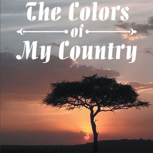 Esther Lee Barron's New Book 'The Colors of My Country' is a Profound Personal Journey That Realizes Genuine Belongingness and Growth.