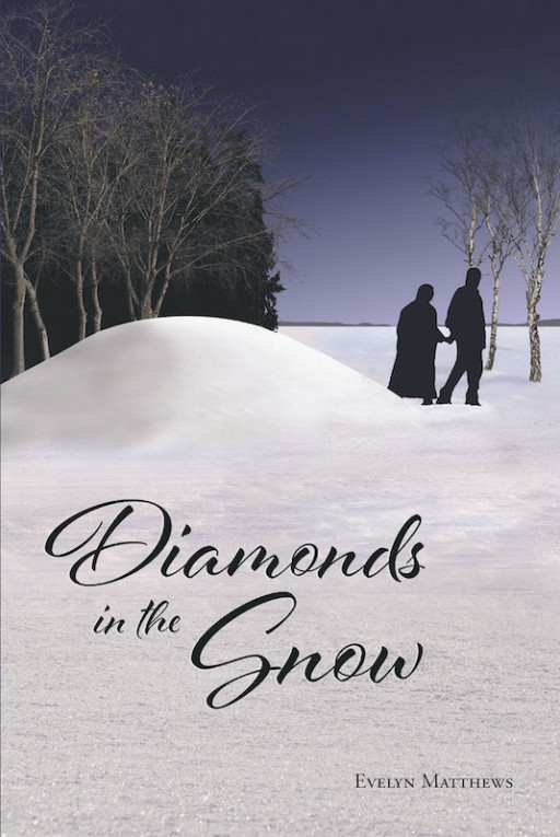 Evelyn Matthew's new book, "Diamonds in the Snow" is a true tale of a family's noble missionary work in the name of the Lord.
