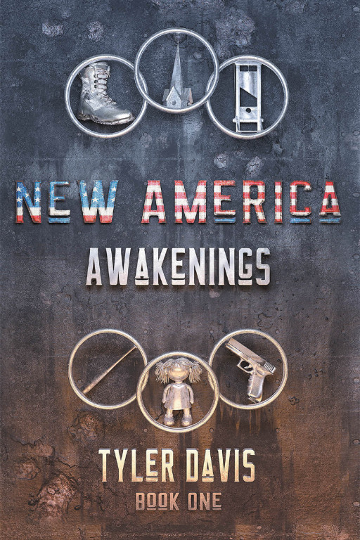 Tyler Davis' New Book 'New America Awakenings' Unravels A Thrilling Tale Following A Choice Of Love, Family, And Identity