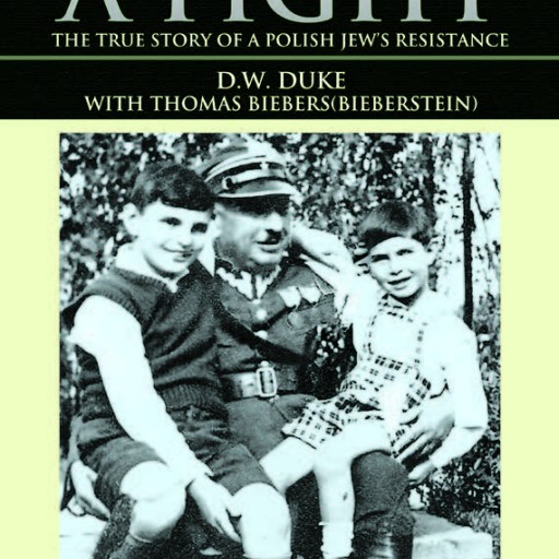 'Not Without a Fight', a True Story About a Jewish Resistance Fighter in WWII Poland