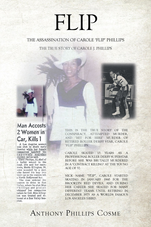 Author Anthony Phillips Cosme's New Book 'Flip' Is the Gripping, Unbelievable True Story of the Assassination of Influential Figure Carole 'Flip' Phillips