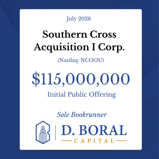 D. Boral Capital Acted as Sole Bookrunner to Southern Cross Acquisition I Corp. (NASDAQ:NCOOU) in Connection with its $115,000,000 Initial Public Offering