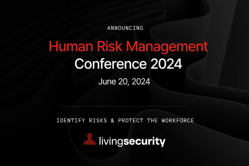 Living Security to Host 3rd Annual Human Risk Management Conference
