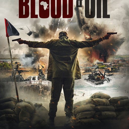 Vision Films Presents the Incredible True Story of Humanity and Resilience in the Thrilling New Film 'Blood & OIl'