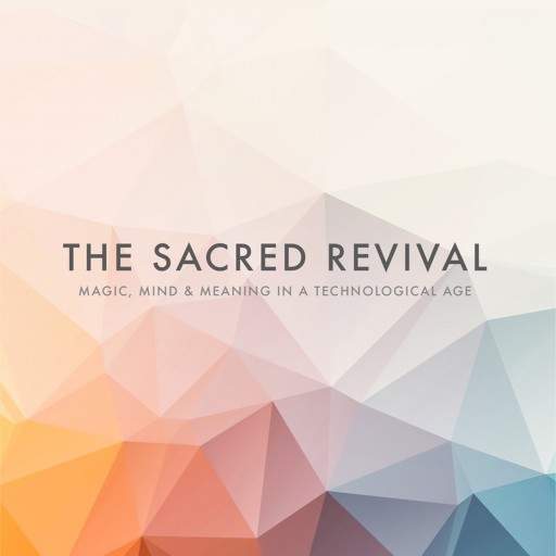 The Sacred Revival: Re-Defining What It Means to Be Human in New Philosophy Title