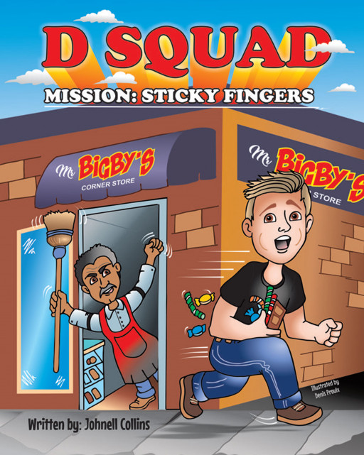 Johnell Collins' New Book, 'D Squad MISSION: Sticky Fingers', is a Whimsical Tale That Helps Children Understand the Importance of Accountability