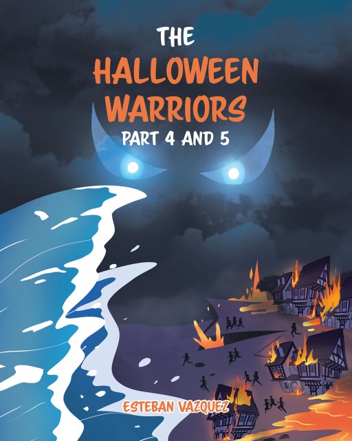 Author Esteban Vazquez's New Book 'The Halloween Warriors Part 4 and 5' is a Unique and Exciting Story That Will Captivate Readers