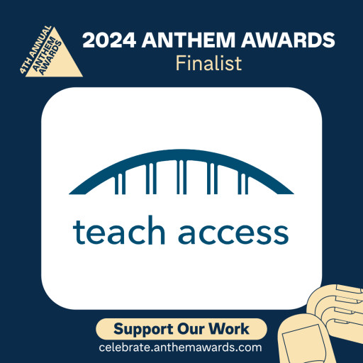 Teach Access Honored as a Finalist in Diversity, Equity & Inclusion - Education or Literacy Platform for the 4th Annual Anthem Awards