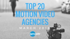 Agency Spotter's Top 20 Video Production Agencies Report March 2018