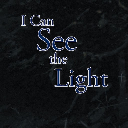 Calvin E. Macon's New Book 'I Can See the Light' is a Poetic Opus That Exudes With Hope and Faith Despite the Ravages of Addiction