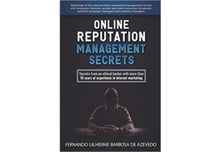 Online Reputation Management: Secrets from a Pro Ethical Hacker