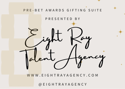 Eight Ray Talent Agency Presents a Pre-BET Celebrity Gifting Suite