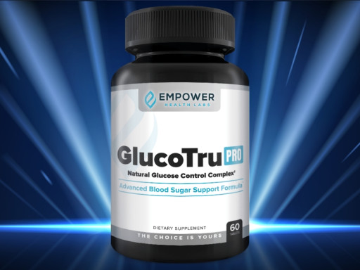 Empower Health Labs GlucoTru Pro Review 2025: Natural Ozempic Alternative for Blood Sugar, GLP-1 Support, Ingredients, Pricing, and Legitimacy