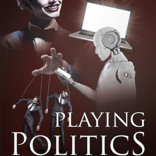 David Miller's New Book 'Playing Politics' is a Thought-Provoking Narrative on the Societal and Governmental Structure That Reflects the Bible's Wisdom
