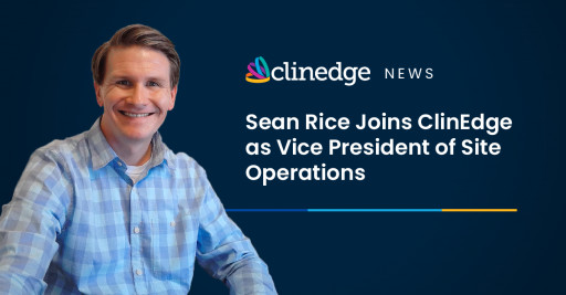 Sean Rice Joins ClinEdge as Vice President of Site Operations