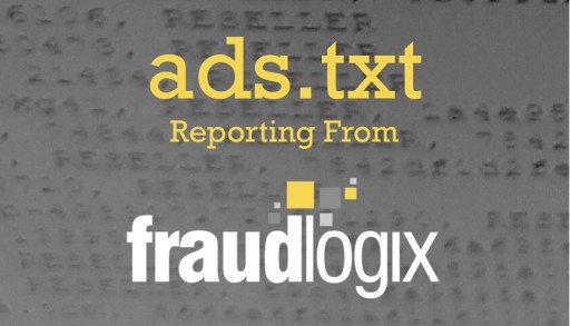 Fraudlogix First to Integrate ads.txt Reporting Within Verification Suite