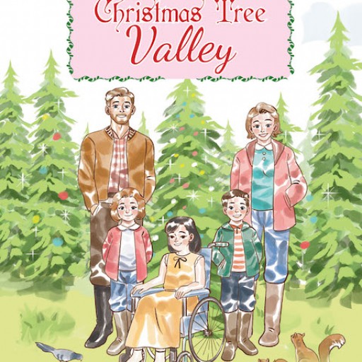 "Meridee" Mary Dixon's New Book "Christmas Tree Valley" is a Wonderfully Written Tale of a Family's Tradition of Celebrating the Yuletide Season.
