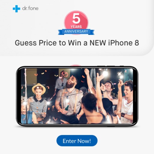 Dr.Fone 5-Year Anniversary Giveaway: Guess iPhone 8 Pricing to Win One for Free