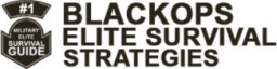 BlackOps Elite Survival Strategies