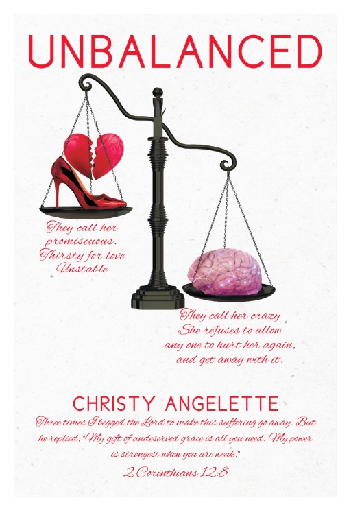Christy Angelette's New Book 'Unbalanced' is a Flashlight on Mental Illness and Abuse in Multiple Forms, Highlighting Civil Rights Being Broken on a Mental Health Level