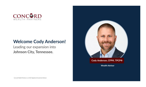 Concord Wealth Partners Expands into Northeast Tennessee with Wealth Advisor Cody Anderson