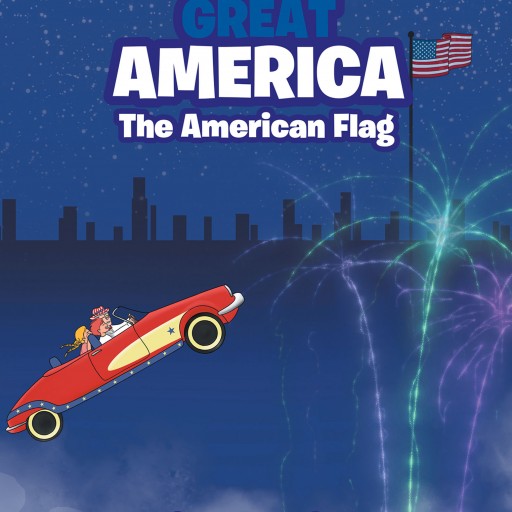 Cindy Holt Miller's New Book, "Our Great America: The American Flag" is a Fun and Educational Children's Book That Fills in the Gaps of American History Textbooks.