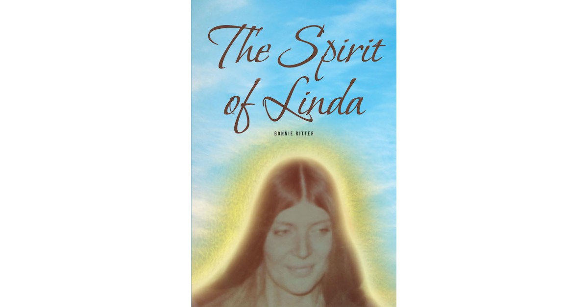 Bonnie Ritter's New Book 'The Spirit of Linda' is a Poignant Read About ...