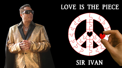 Sir Ivan Releases "Love Is The Piece"