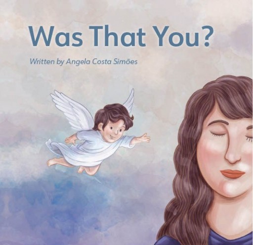 New Book, 'Was That You?' for Bereaved Parents to Read to Children Who Have Passed On