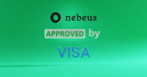 Nebeus Gets Approval From VISA for Withdrawals in FIAT and Crypto