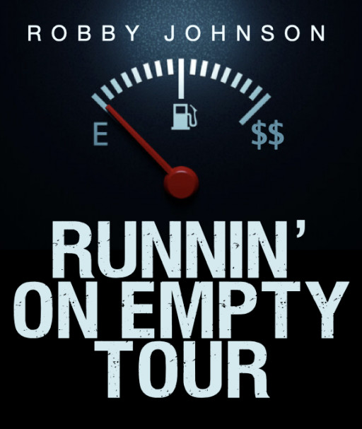 Robby Johnson Announcing His New 'RUNNIN' ON EMPTY TOUR'