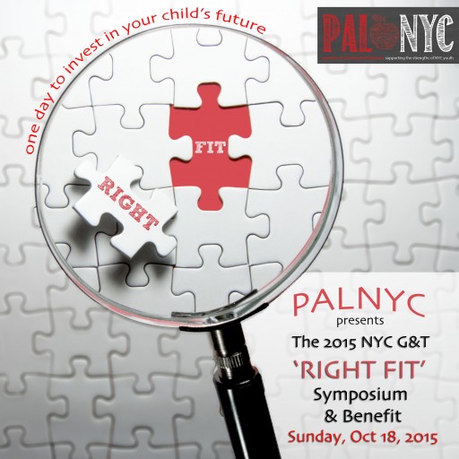 Announcing the 2015 NYC G&T 'Right Fit' Symposium & Benefit, an Education Event Presented by PALNYC