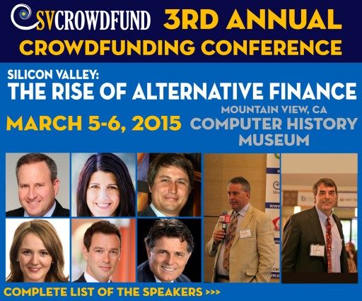 "The Rise of Alternative Finance" Silicon Valley  CrowdFunding Conference March 5th 2015
