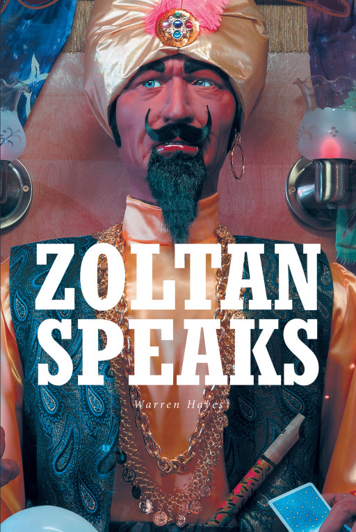 Author Warren Hayes's New Book, 'Zoltan Speaks,' is a Gripping Coming-of-Age Story Detailing the Spiritual Journey of a Boy With a Mysterious Guide